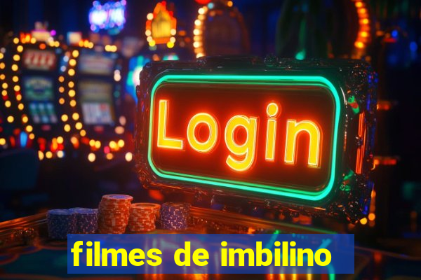 filmes de imbilino